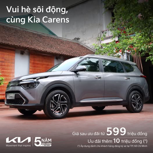 VUI HÈ SÔI ĐỘNG – RINH NGAY KIA CARENS VỚI ƯU ĐÃI ĐẶC BIỆT LÊN ĐẾN 10 TRIỆU ĐỒNG.