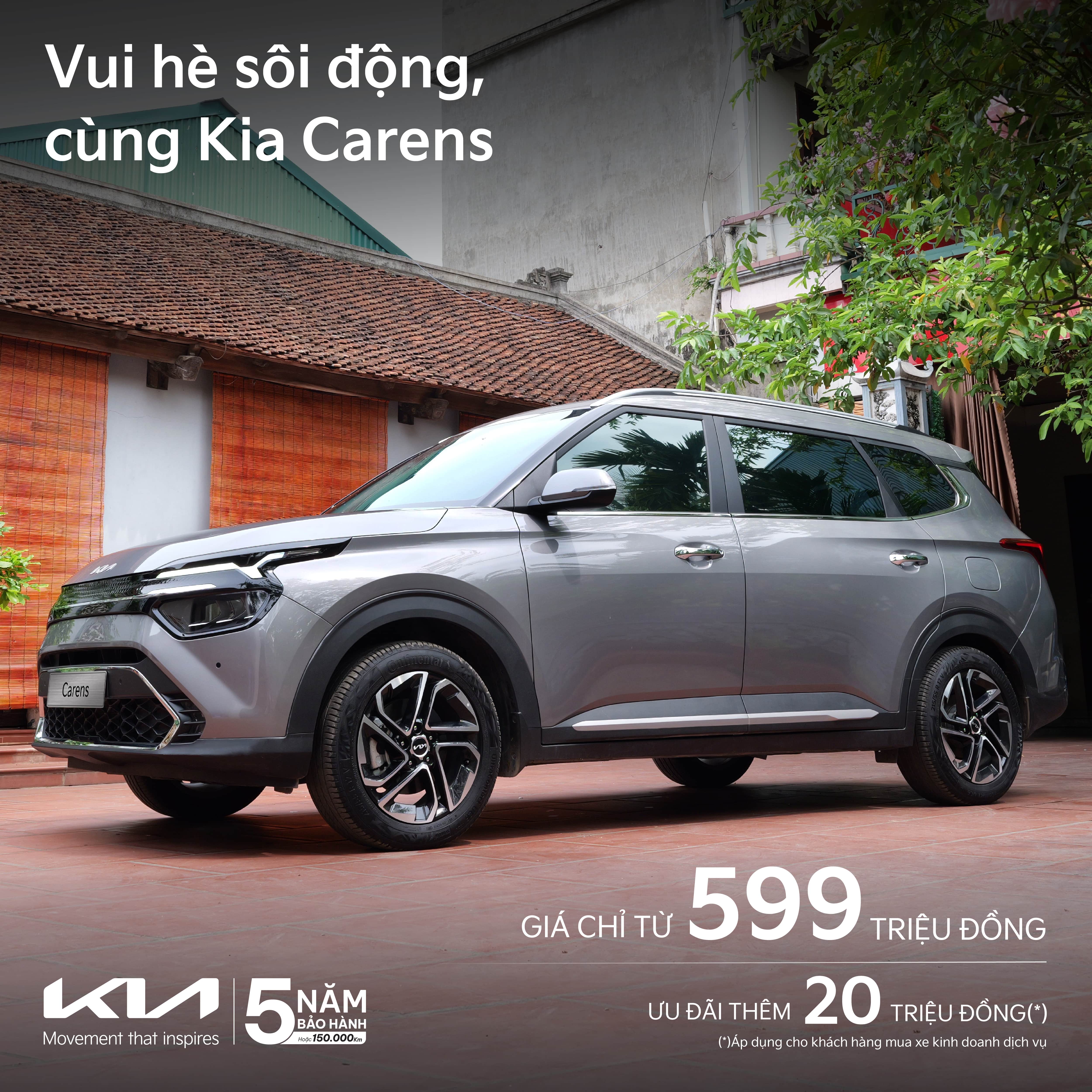 THÁNG 7 RỰC LỬA – KIA CARENS ƯU ĐÃI LÊN ĐẾN 20 TRIỆU ĐỒNG CHO KHÁCH HÀNG MUA XE KINH DOANH DỊCH VỤ